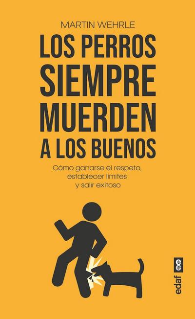 Perros Siempre Muerden a Los Buenos, Los