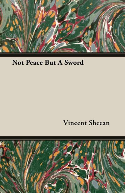 Not Peace But A Sword