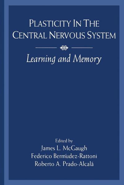 Plasticity in the Central Nervous System