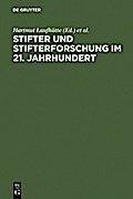 Stifter und Stifterforschung im 21. Jahrhundert