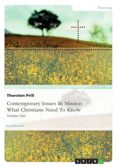 Contemporary Issues In Mission: What Christians Need To Know