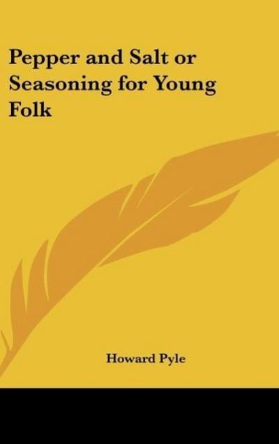 Pepper and Salt or Seasoning for Young Folk