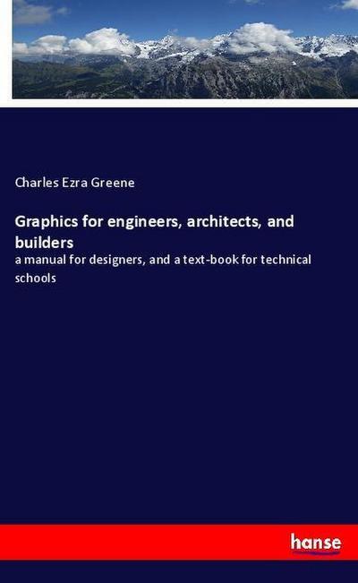 Graphics for engineers, architects, and builders