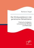 Der Kliniksozialdienst in der geriatrischen Rehabi