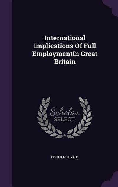 International Implications Of Full EmploymentIn Great Britain