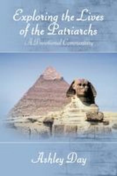 Exploring the Lives of the Patriarchs