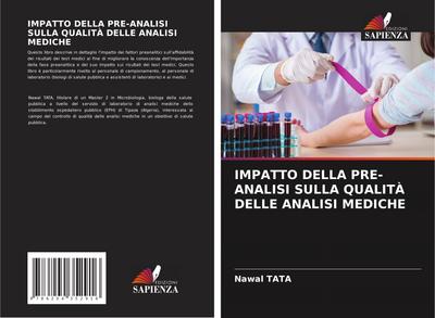 IMPATTO DELLA PRE-ANALISI SULLA QUALITÀ DELLE ANALISI MEDICHE