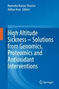 High Altitude Sickness – Solutions from Genomics, Proteomics and Antioxidant Interventions