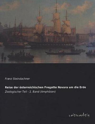 Reise der österreichischen Fregatte Novara um die Erde