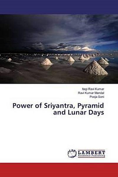 Power of Sriyantra, Pyramid and Lunar Days