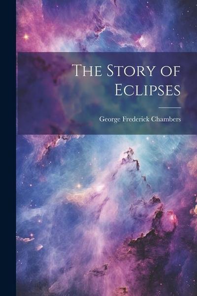The Story of Eclipses