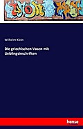 Die griechischen Vasen mit Lieblingsinschriften