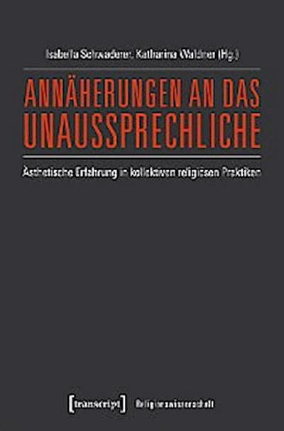 Annäherungen an das Unaussprechliche