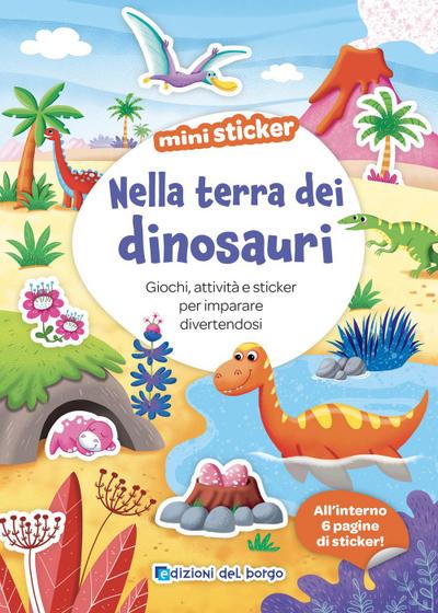 Nella terra dei dinosauri. Mini sticker