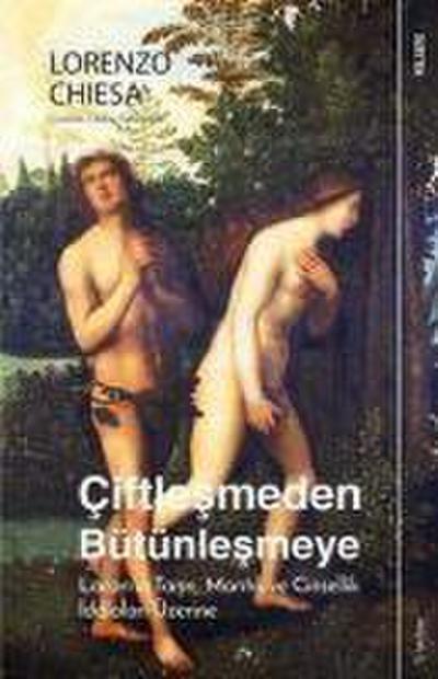 Ciftlesmeden Bütünlesmeye