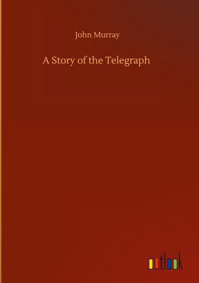 A Story of the Telegraph