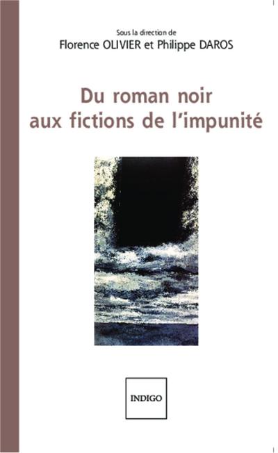 Du roman noir aux fictions de l’impunité
