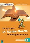 Auf der Spur ... 14 Escape-Rooms zu Bibelgeschichten
