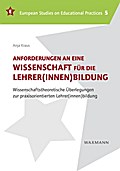Anforderungen an eine Wissenschaft für die Lehrer(innen)bildung