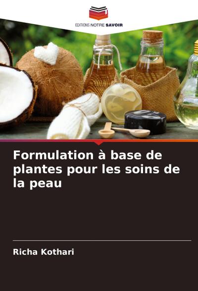 Formulation à base de plantes pour les soins de la peau