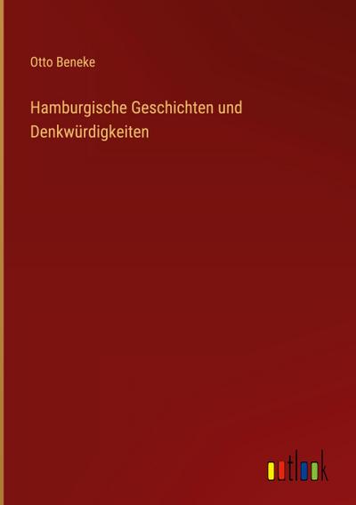 Hamburgische Geschichten und Denkwürdigkeiten