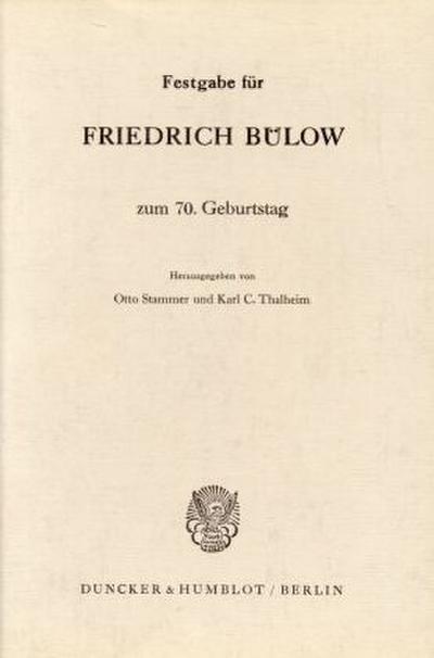 Festgabe für Friedrich Bülow zum 70. Geburtstag.