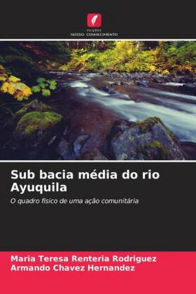 Sub bacia média do rio Ayuquila