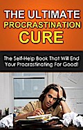 The Ultimate Procrastination Cure