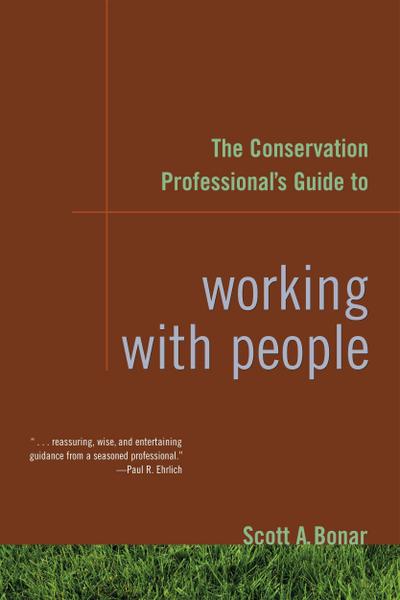 The Conservation Professional’s Guide to Working with People