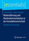 Markenführung und Markenkommunikation in der Immob