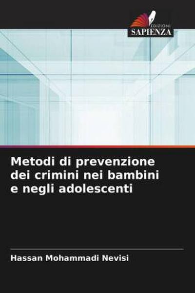 Metodi di prevenzione dei crimini nei bambini e negli adolescenti