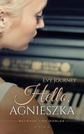 Hello Agnieszka (Between Two Worlds, #2)