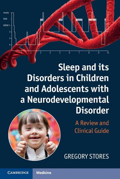 Sleep and Its Disorders in Children and Adolescents with a Neurodevelopmental Disorder