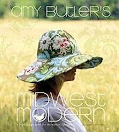 Amy Butler’s Midwest Modern: A Fresh Design Spirit for the Modern Lifestyle