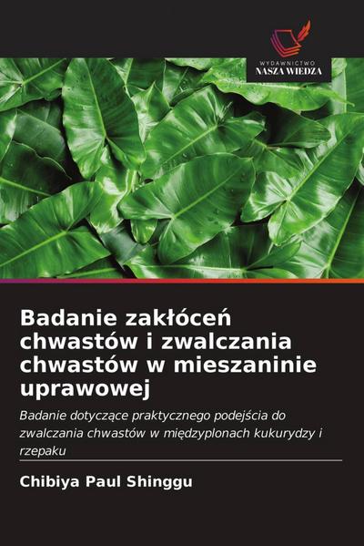 Badanie zak¿óce¿ chwastów i zwalczania chwastów w mieszaninie uprawowej