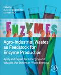Agro-Industrial Wastes as Feedstock for Enzyme Production