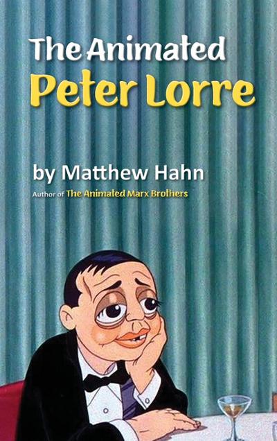 The Animated Peter Lorre (hardback)