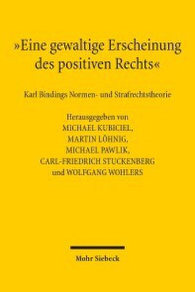 ’Eine gewaltige Erscheinung des positiven Rechts’