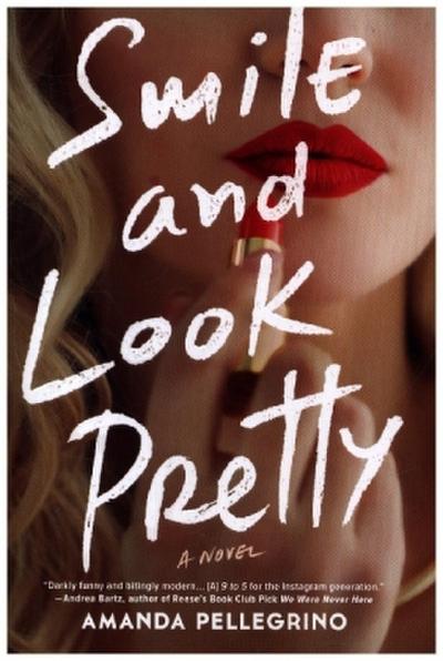 Smile and Look Pretty