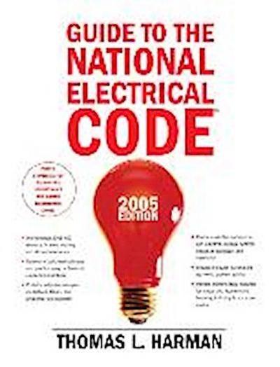 Guide to the National Electrical Code, 2005 Edition (Guide to the National El...