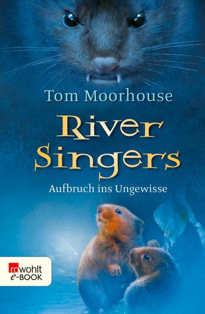 River Singers: Aufbruch ins Ungewisse