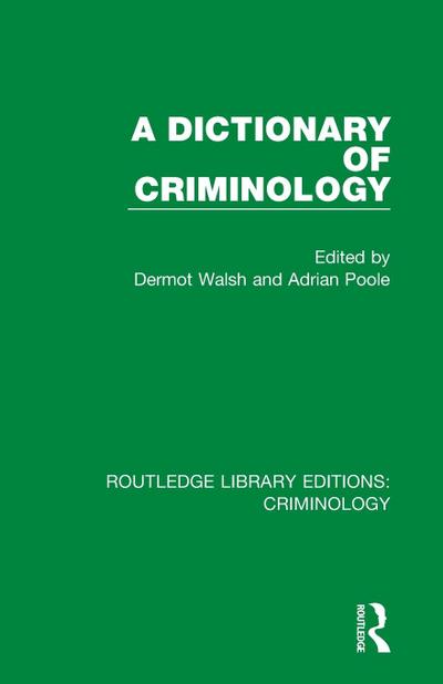 A Dictionary of Criminology