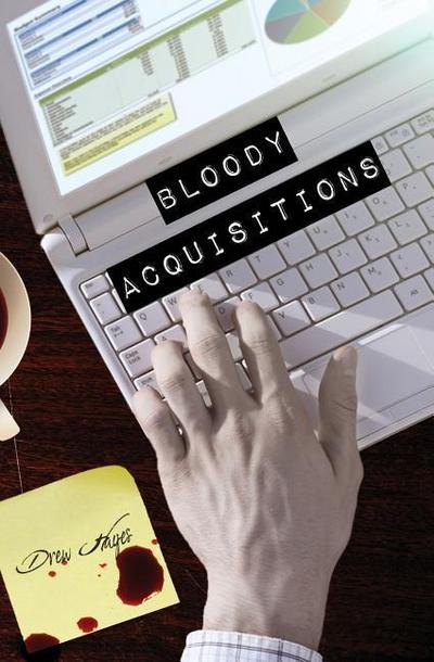 Hayes, D: Bloody Acquisitions