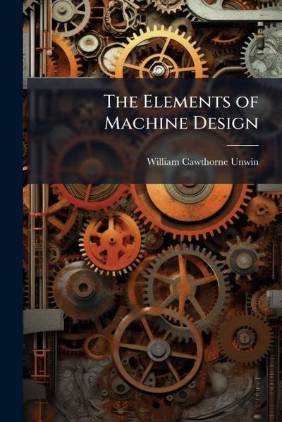 The Elements of Machine Design