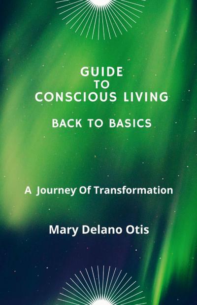 Guide To Conscious Living