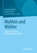 Wahlen und Wähler: Analysen aus Anlass der Bundestagswahl 2009 Bernhard Weßels Editor