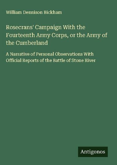 Rosecrans’ Campaign With the Fourteenth Army Corps, or the Army of the Cumberland