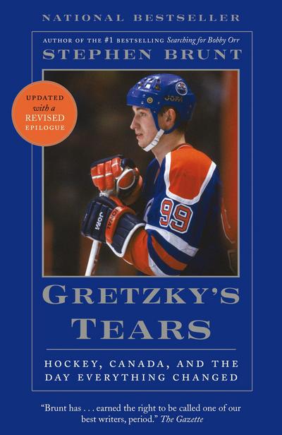 Gretzky’s Tears: Hockey, Canada, and the Day Everything Changed