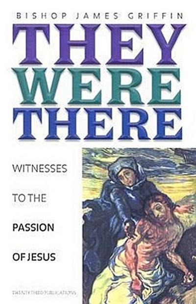 They Were There