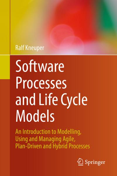 Software Processes and Life Cycle Models
